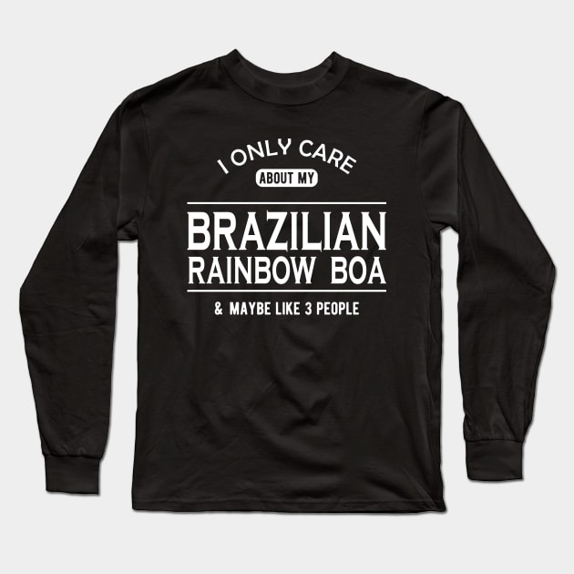 Brazilian rainbow boa - I only care about my brazilian rainbow boa Long Sleeve T-Shirt by KC Happy Shop